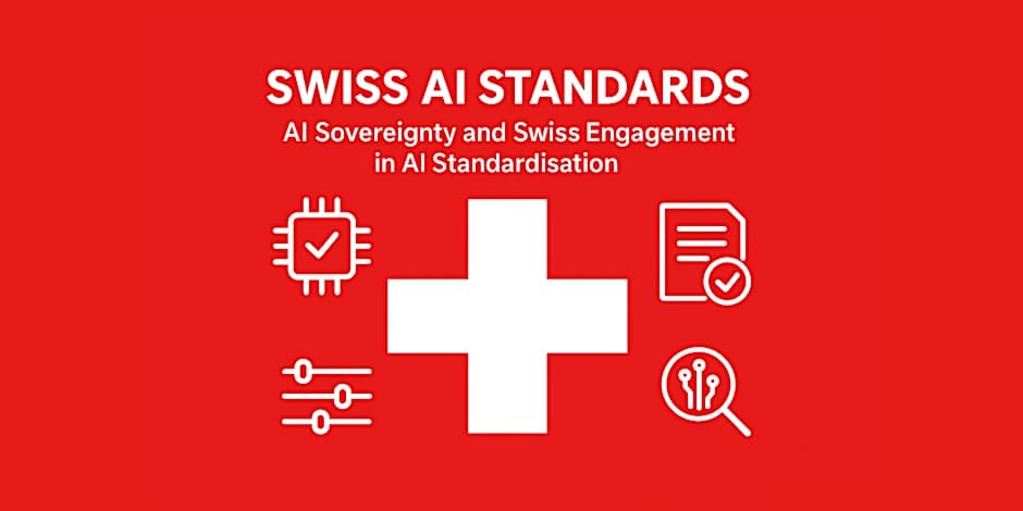 Swiss AI Standards? - AI Sovereignty and Swiss Engagement in AI Standardisation